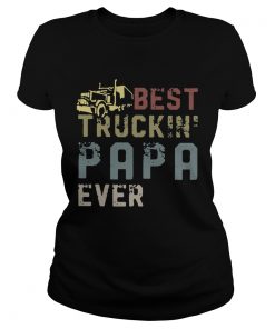 Best truckin papa ever  Classic Ladies