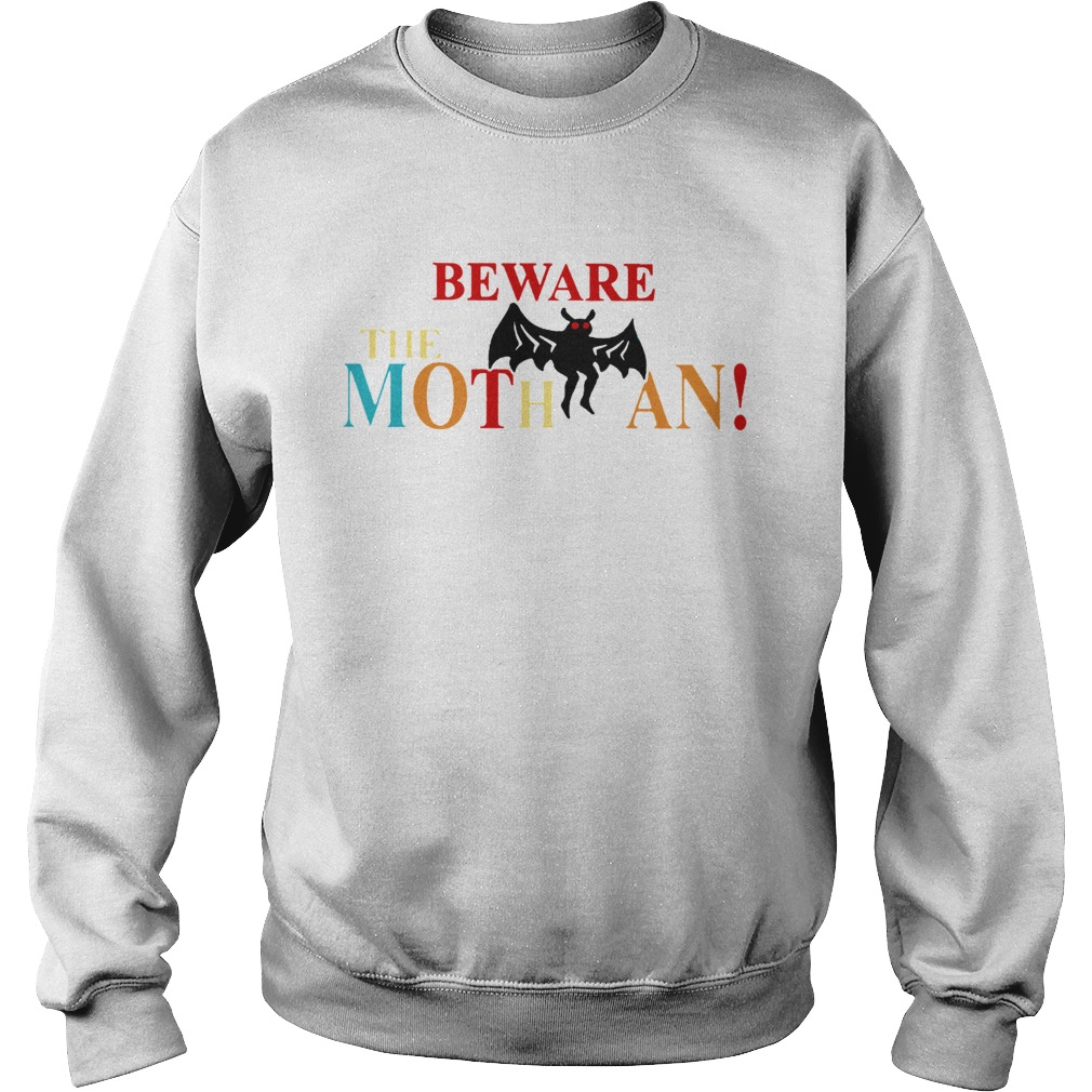 Beware The Mothman Sweatshirt