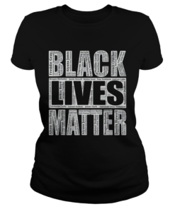 Black Lives Matter With Names Of Victims  Classic Ladies