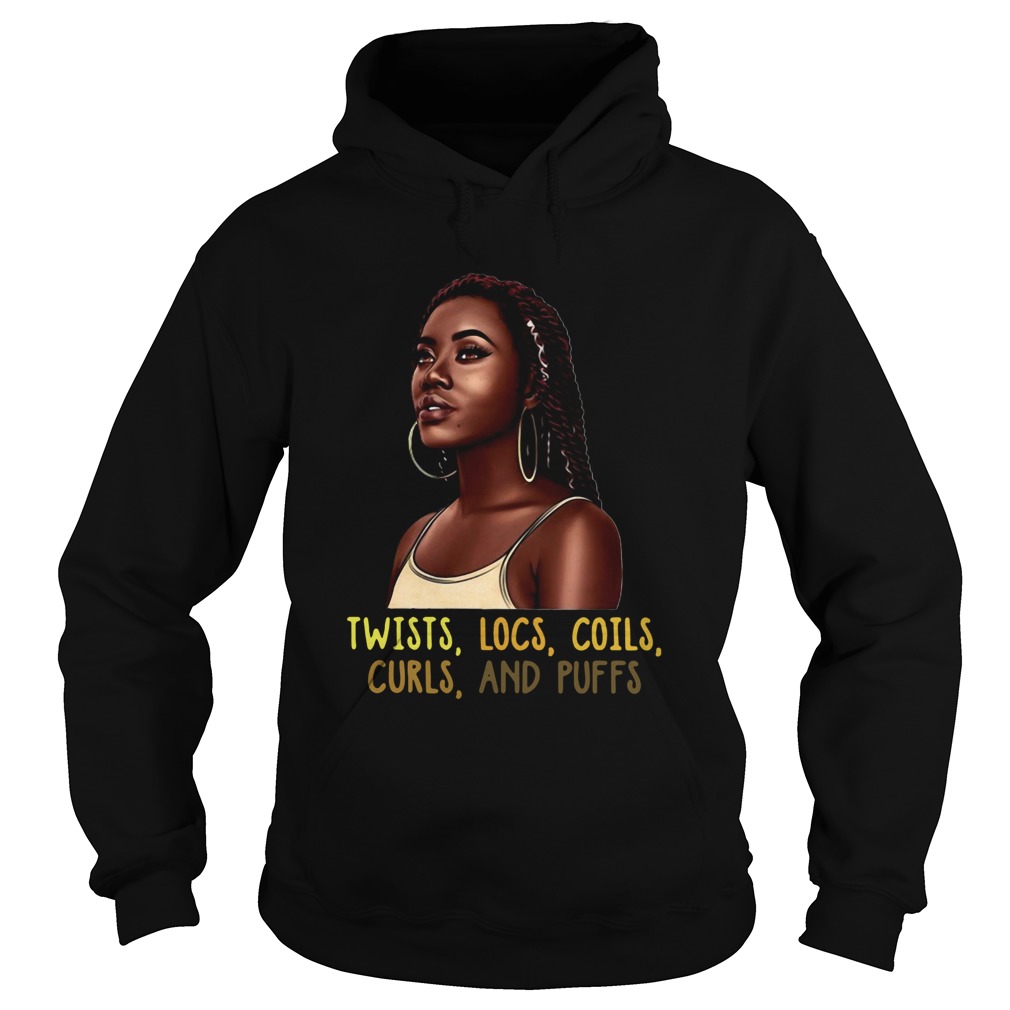 Black Woman Twists Locs Coils Curls And Puffs Hoodie