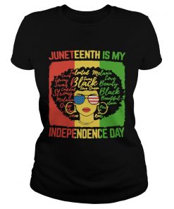 Black Women Juneteenth Is My Independence Day  Classic Ladies