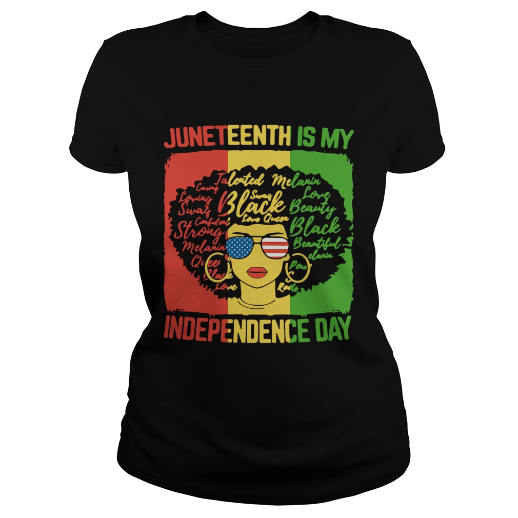 Black Women Juneteenth Is My Independence Day  Classic Ladies