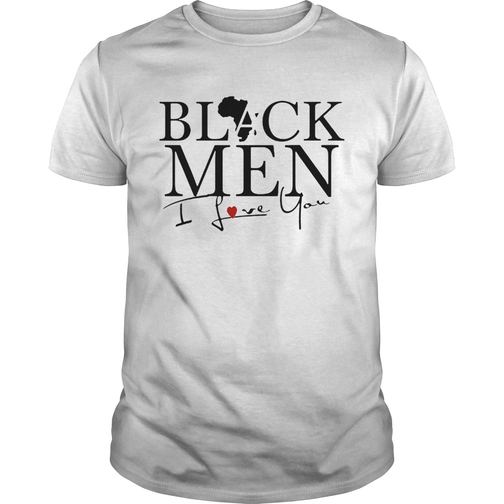 Black men I love you heart shirt