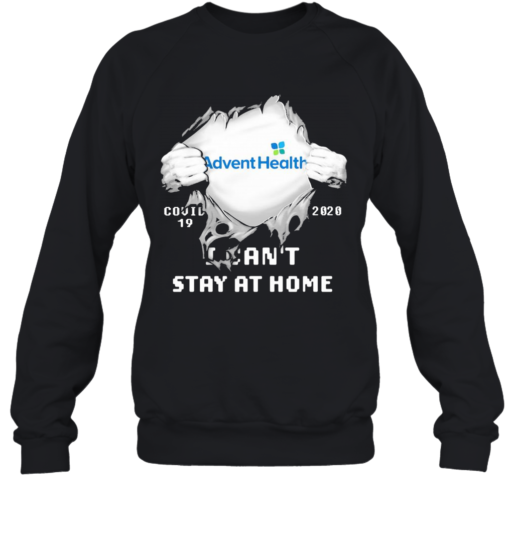 Blood Insides Adventhealth Logo Covid 19 2020 I Can'T Stay At Home T-Shirt Unisex Sweatshirt