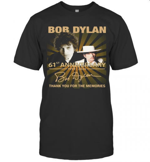 Bob Dylan 61St Anniversary 1959 2020 Thank You For The Memories Signature Lights T-Shirt