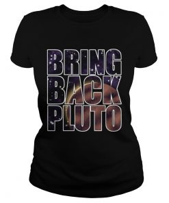 Bring Back Pluto  Classic Ladies
