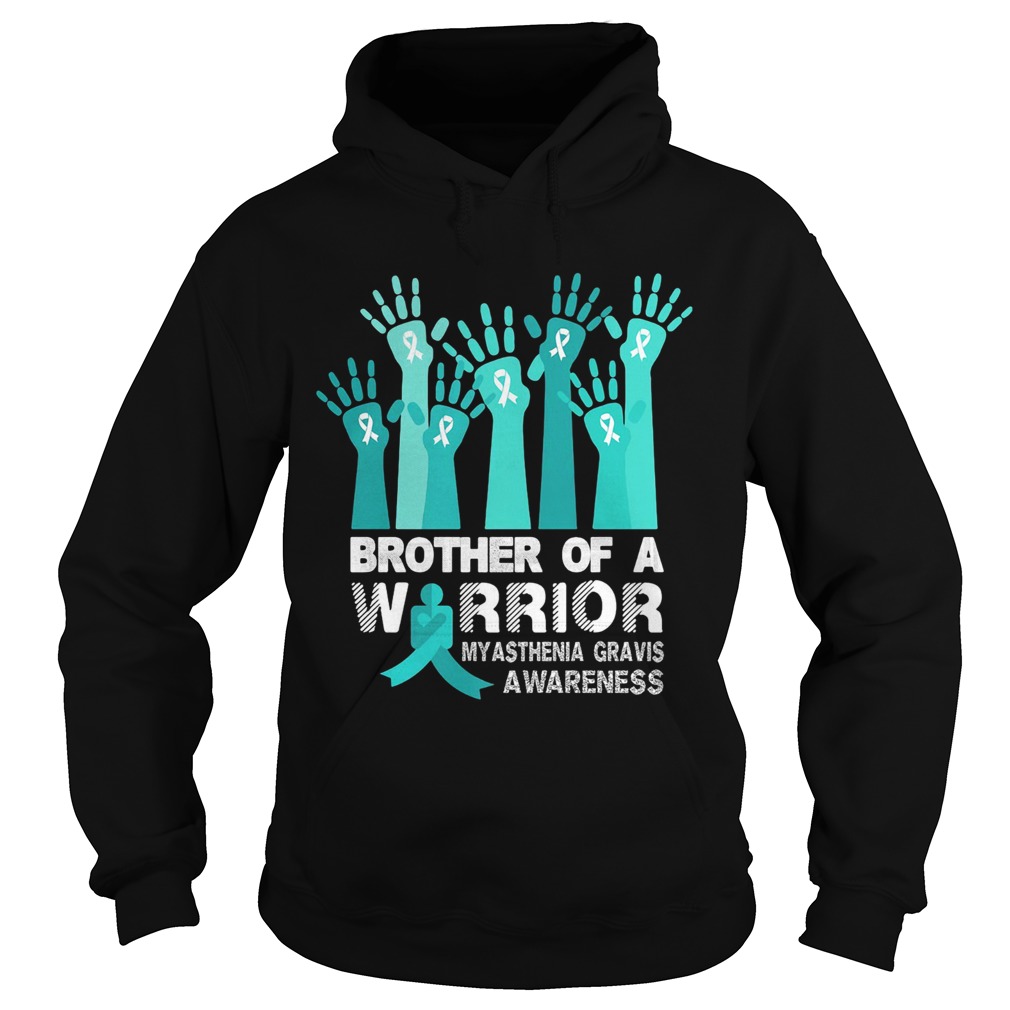 Brother of a warrior myasthenia gravis awareness Hoodie