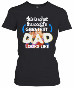 Bruce Lee This Is What The World'S Greatest Dad Looks Like T-Shirt Classic Women's T-shirt