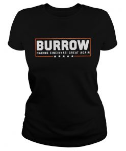 Burrow Making Cincinnati Great Again Joe Football Fan No9  Classic Ladies