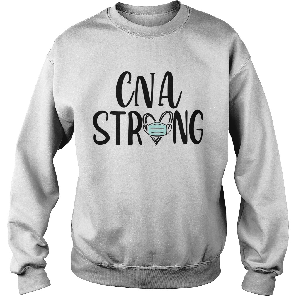 CNA strong mask heart Sweatshirt