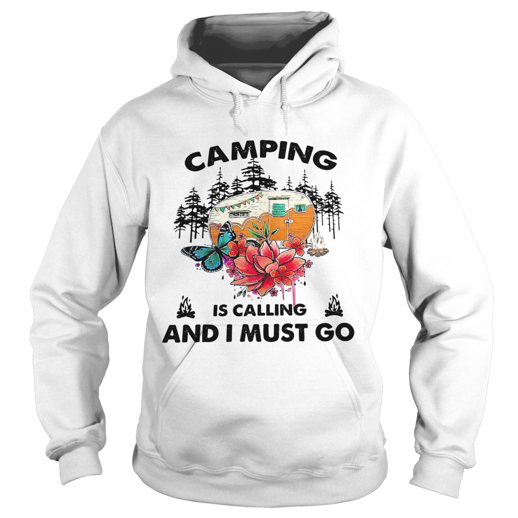 Camping Is Calling And I Must Go Hoodie