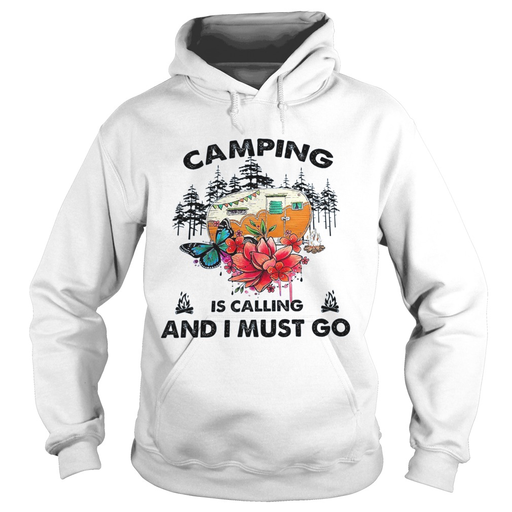 Camping Is Calling And I Must Go Hoodie