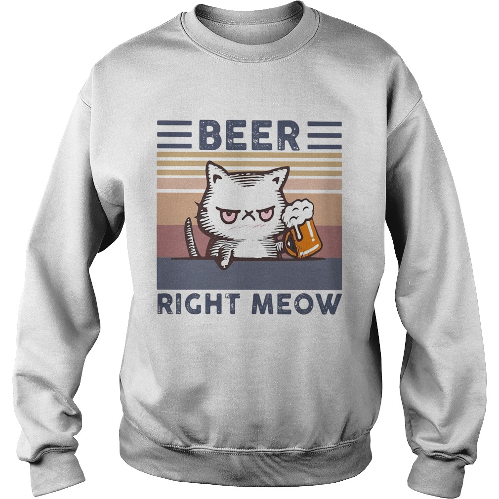 Cat Beer Right Meow Vintage Sweatshirt