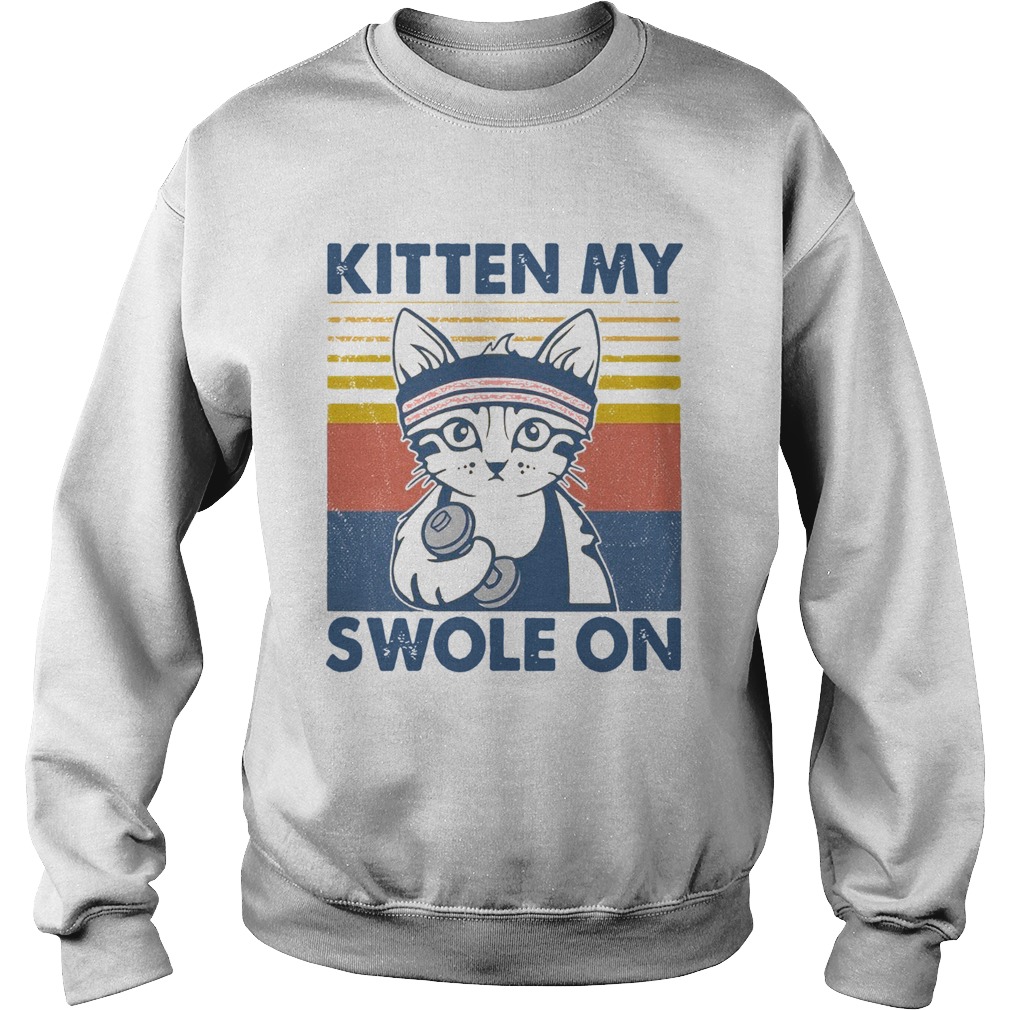 Cat Kitten My Swole On Vintage Sweatshirt