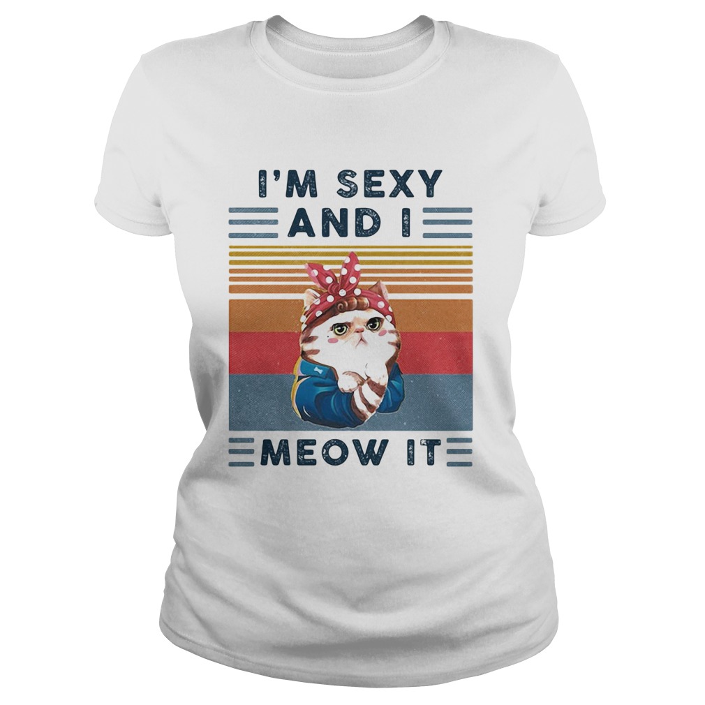 Cat im sexy and i meow it vintage retro Classic Ladies