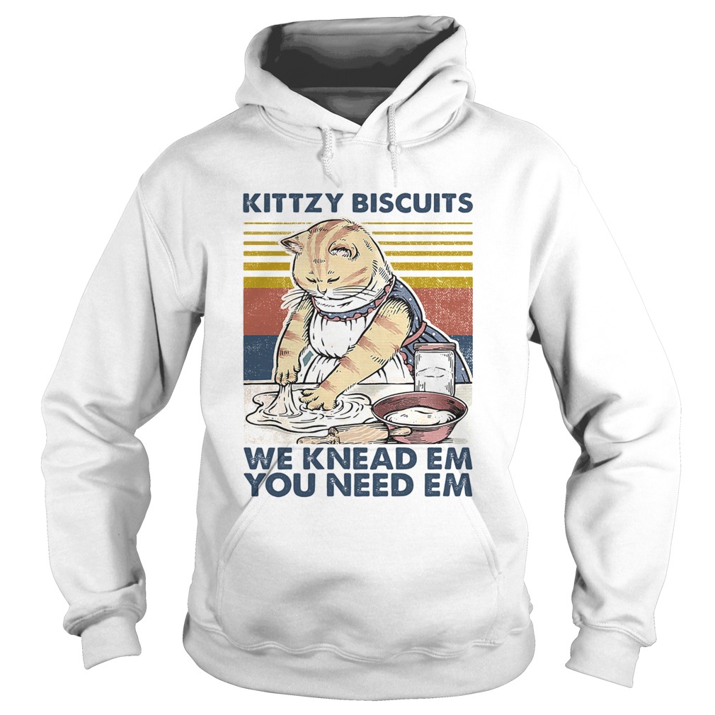 Cat kittzy biscuits we knead em you need em vintage retro Hoodie