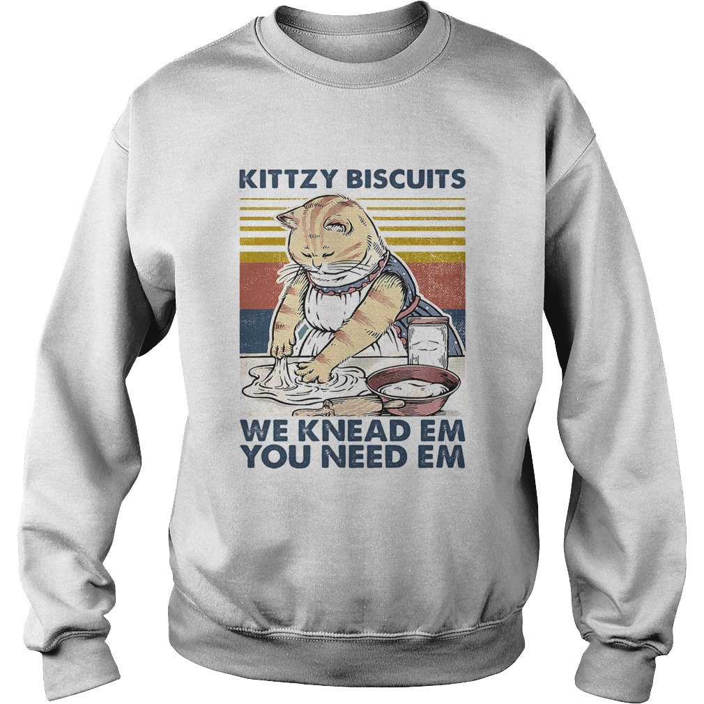 Cat kittzy biscuits we knead em you need em vintage retro Sweatshirt