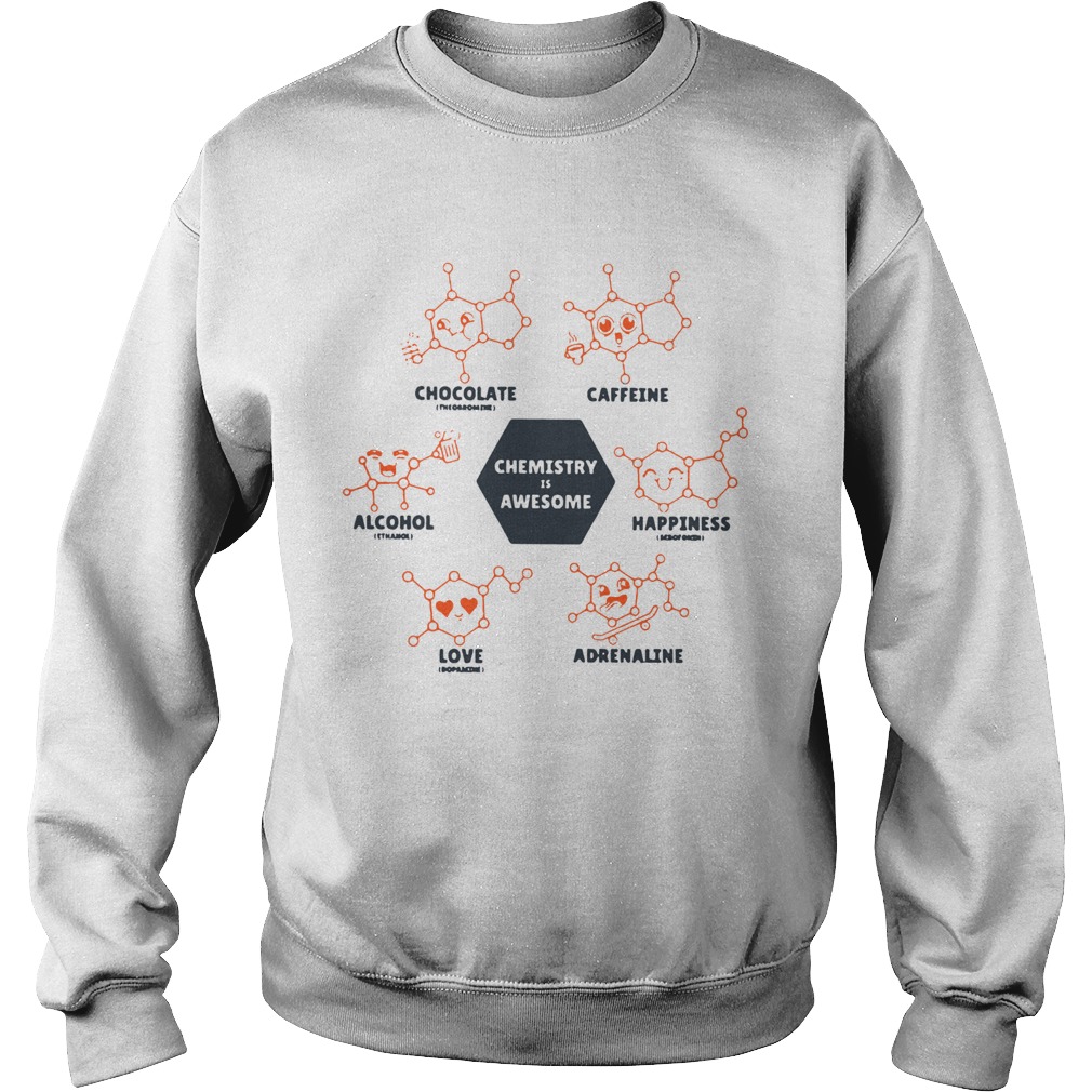 Chemistry Is Awesome Sweatshirt