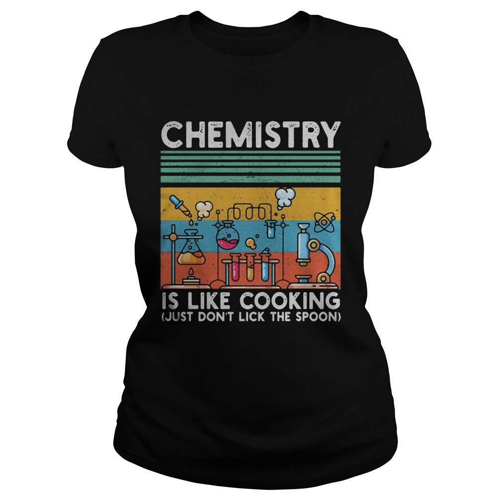 Chemistry is like cooking just dont lick the spoon vintage retro  Classic Ladies