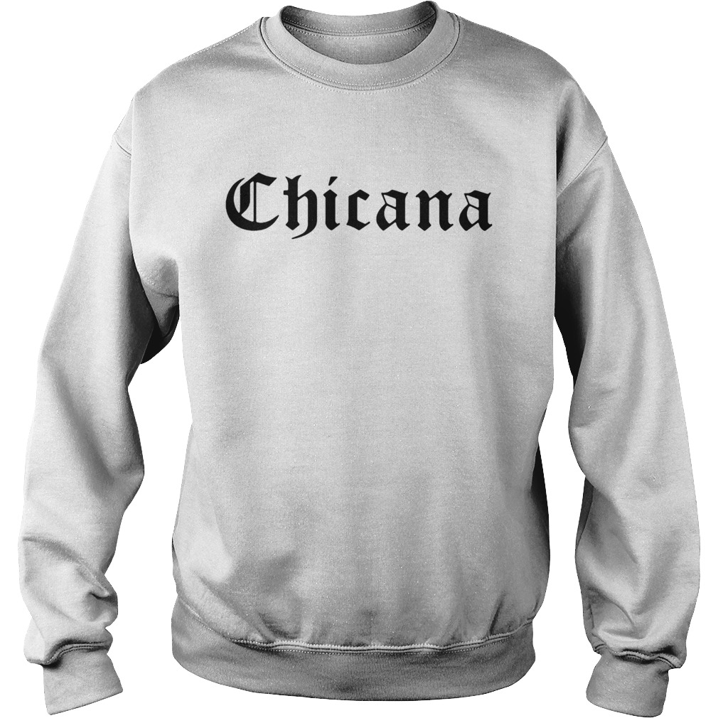 Chicana Sweatshirt