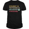Chubby tattooed and bearded awesome  Unisex