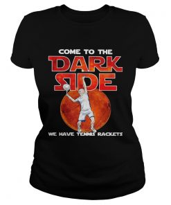Come to me dark side we have Tennis rackets  Classic Ladies
