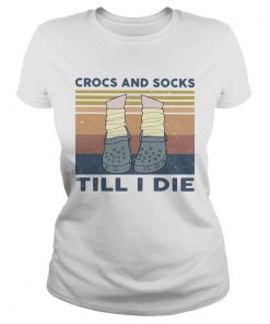 Crocs And Socks Till I Die Vintage  Classic Ladies