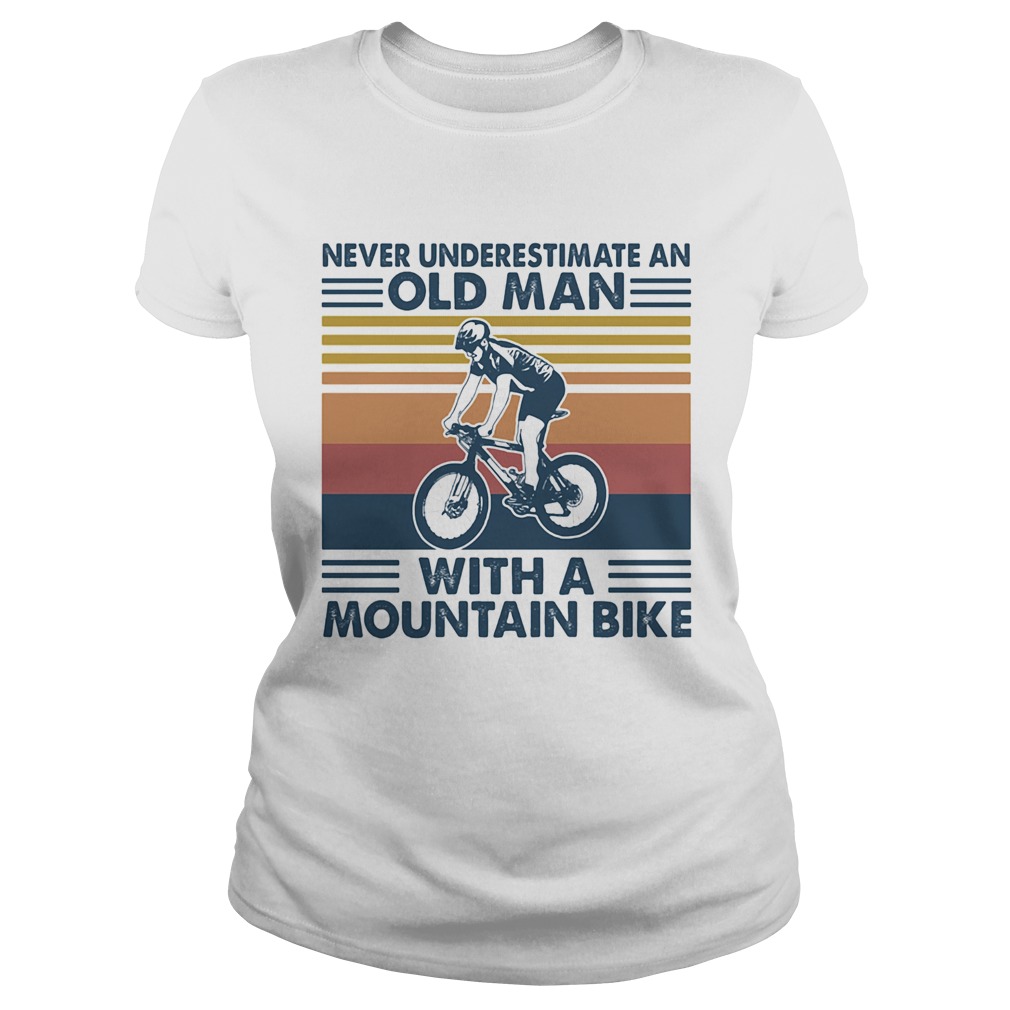 Cycling never underestimate an old man with a mountain bike vintage retro Classic Ladies