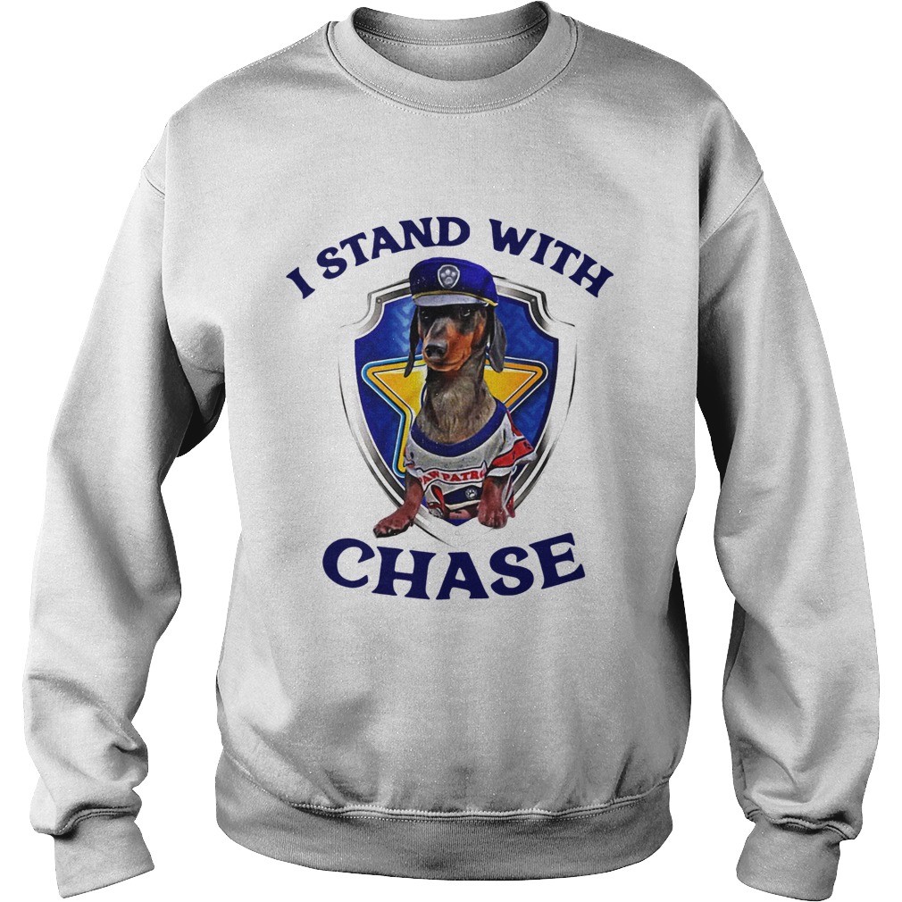 Dachshund I Stand With Chase Sweatshirt