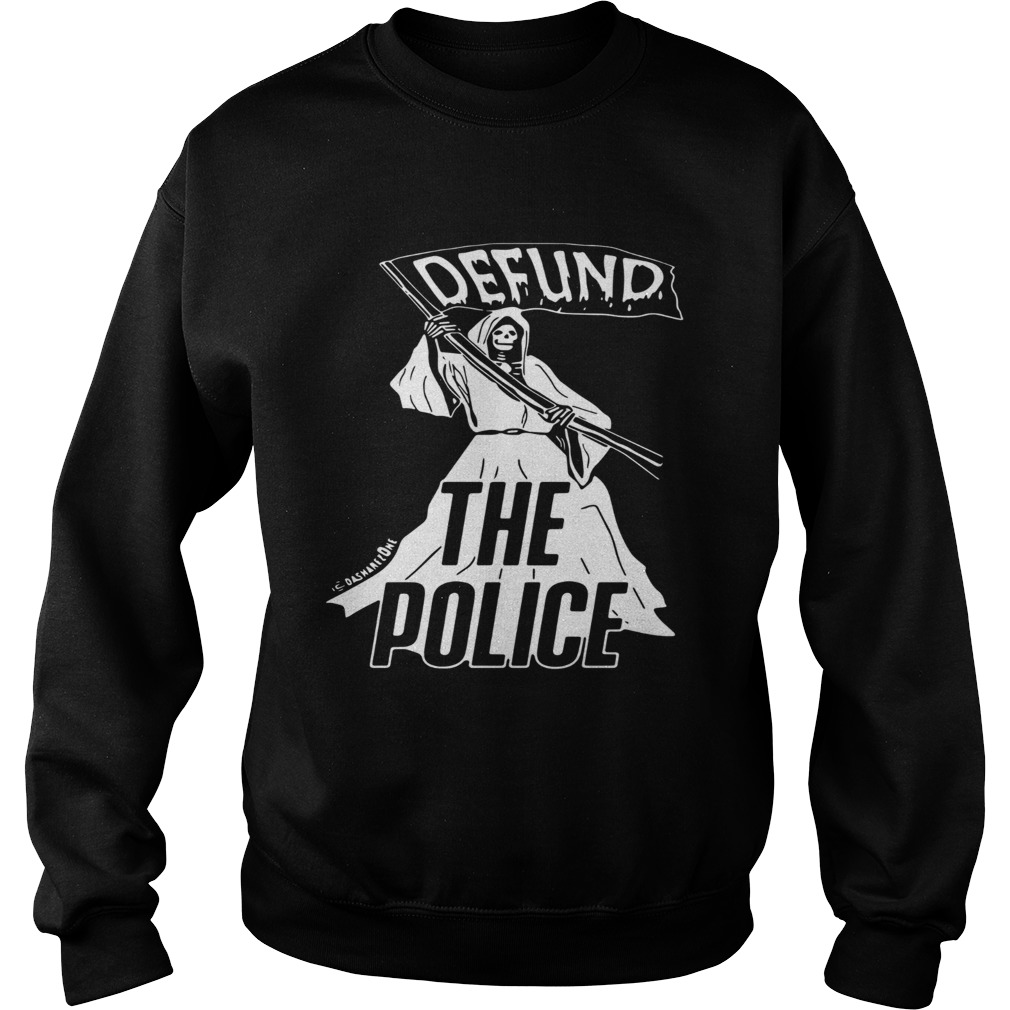 Death Defund The Police Zone  Sweatshirt