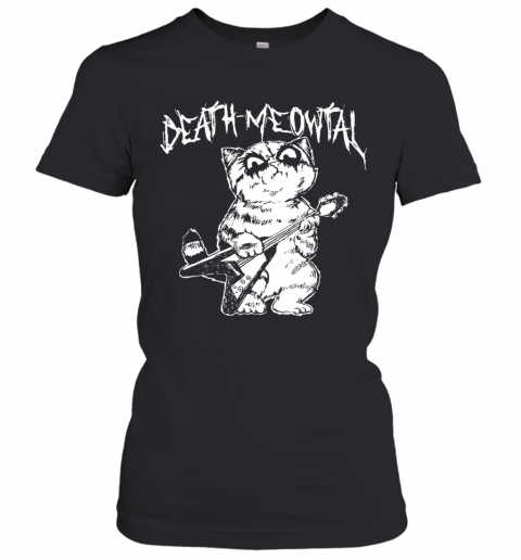 Death Meowtal Death Metal T-Shirt Classic Women's T-shirt