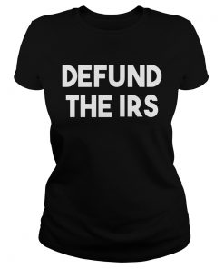Defund The Irs  Classic Ladies