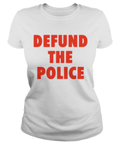 Defund the police  Classic Ladies