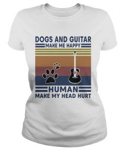 Dogs and guitar make me happy human make my head hurt vintage retro  Classic Ladies