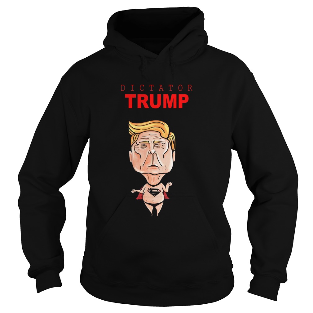 Donald Trump Dictator Superman Hoodie
