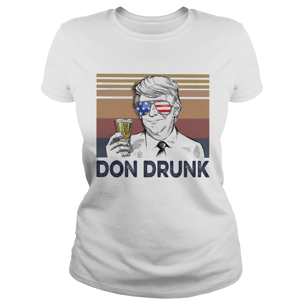 Donald Trump don drunk beer American flag veteran Independence Day vintage Classic Ladies