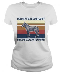 Donkeys make me happy humans make my head hurt vintage retro  Classic Ladies