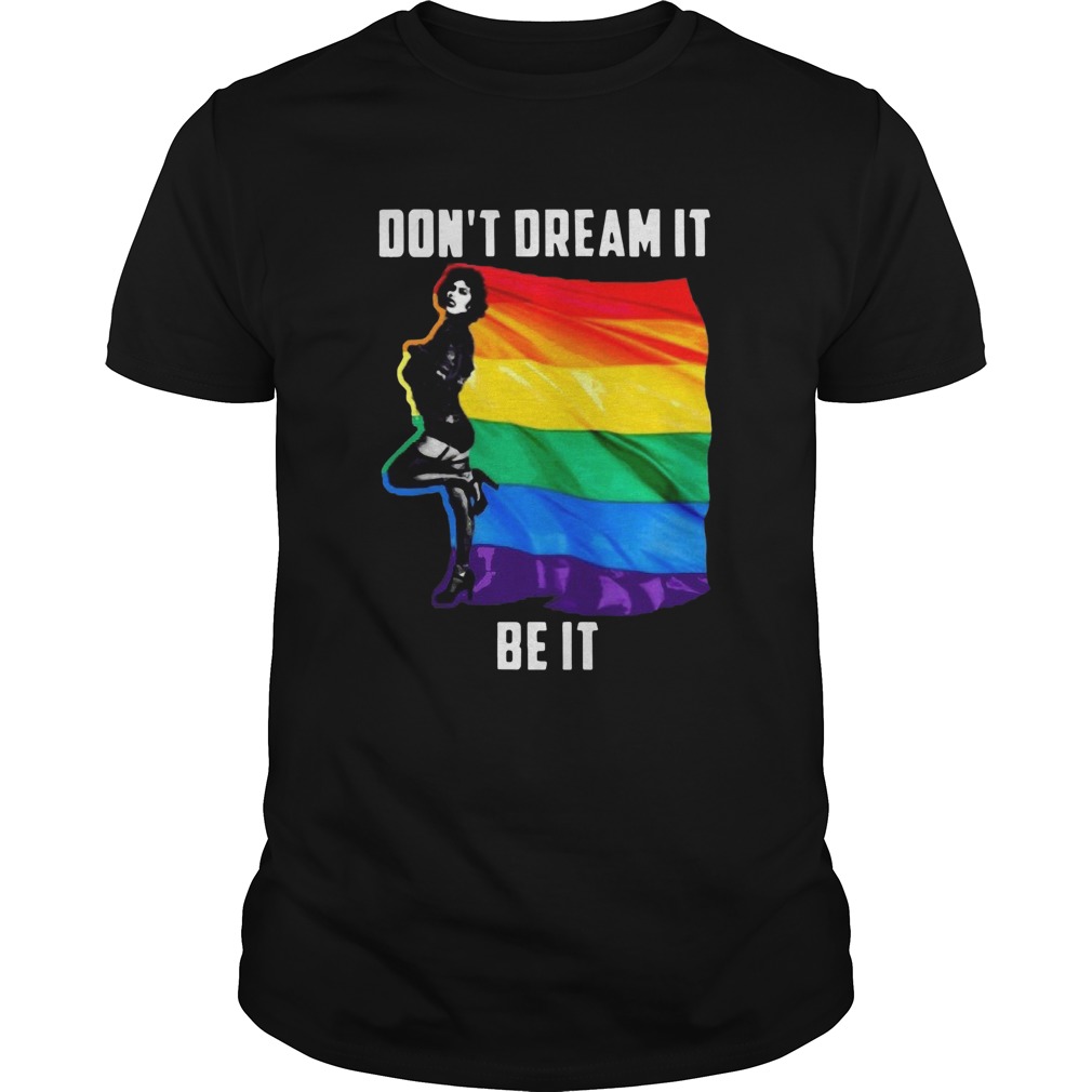 Dont Dream It Unisex