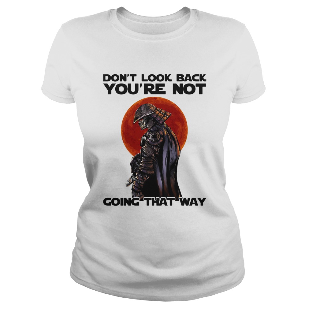 Dont Look Back Youre Not Going That Way Combatant Black Sunset Classic Ladies