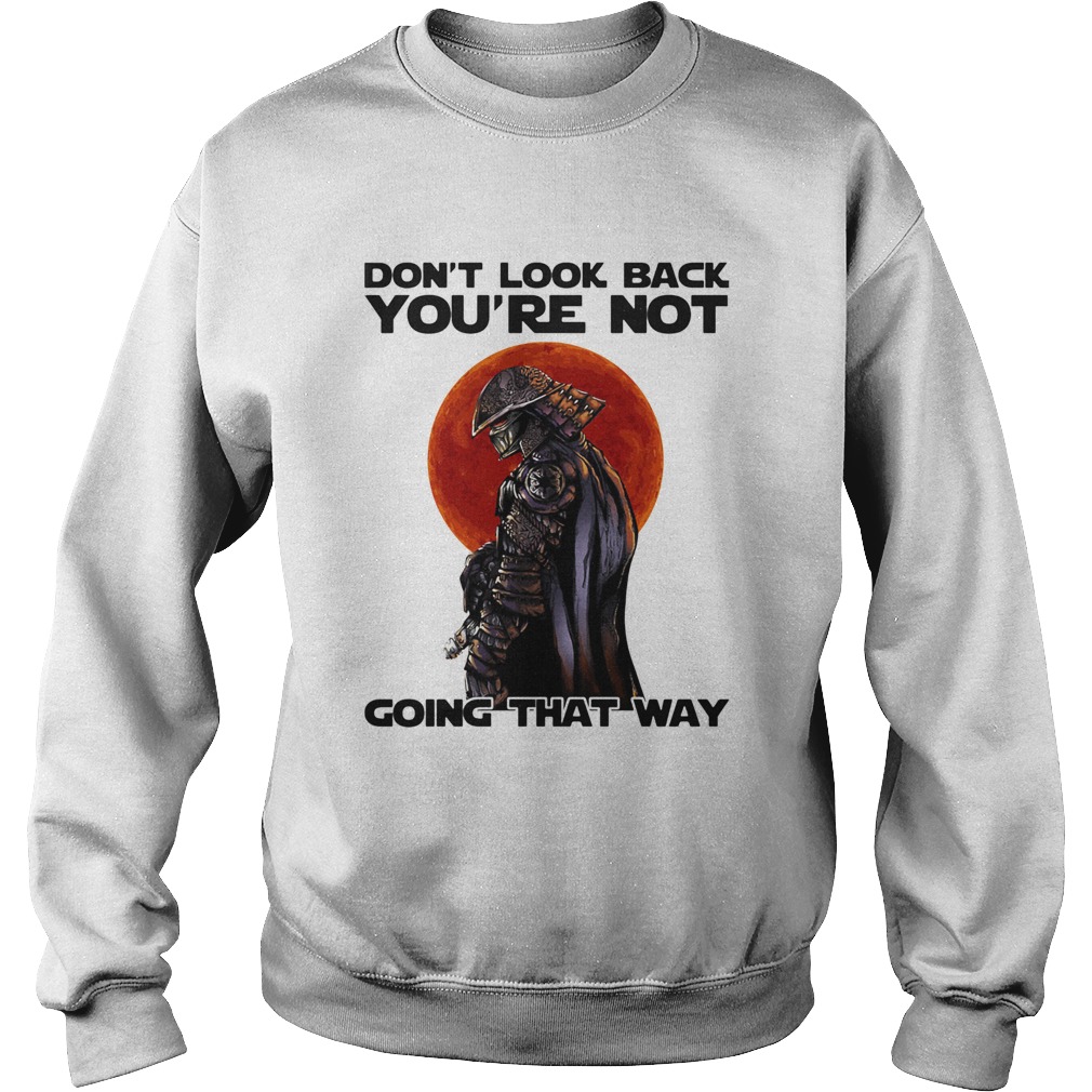 Dont Look Back Youre Not Going That Way Combatant Black Sunset Sweatshirt