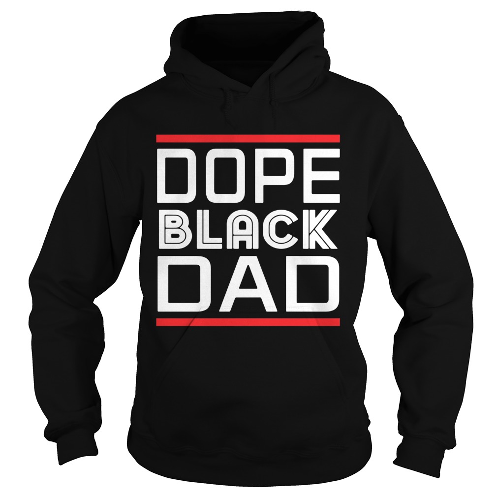 Dope Black Dad Hoodie
