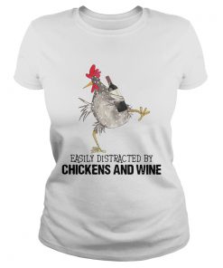 Easily Distracted By Cats And Chickens And Wine  Classic Ladies