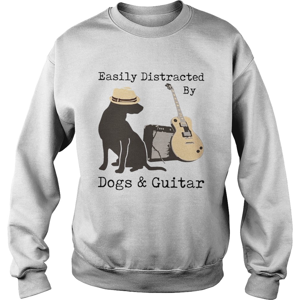 Easily Distracted By Guitar And Dogs Sweatshirt