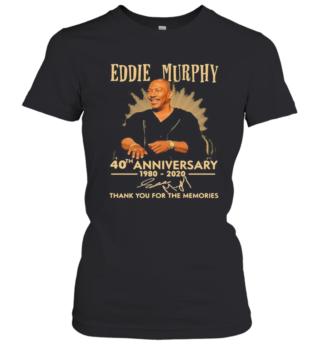 Eddie Murphy 40Th Anniversary 1980 2020 Thank You For The Memories Signature T-Shirt Classic Women's T-shirt