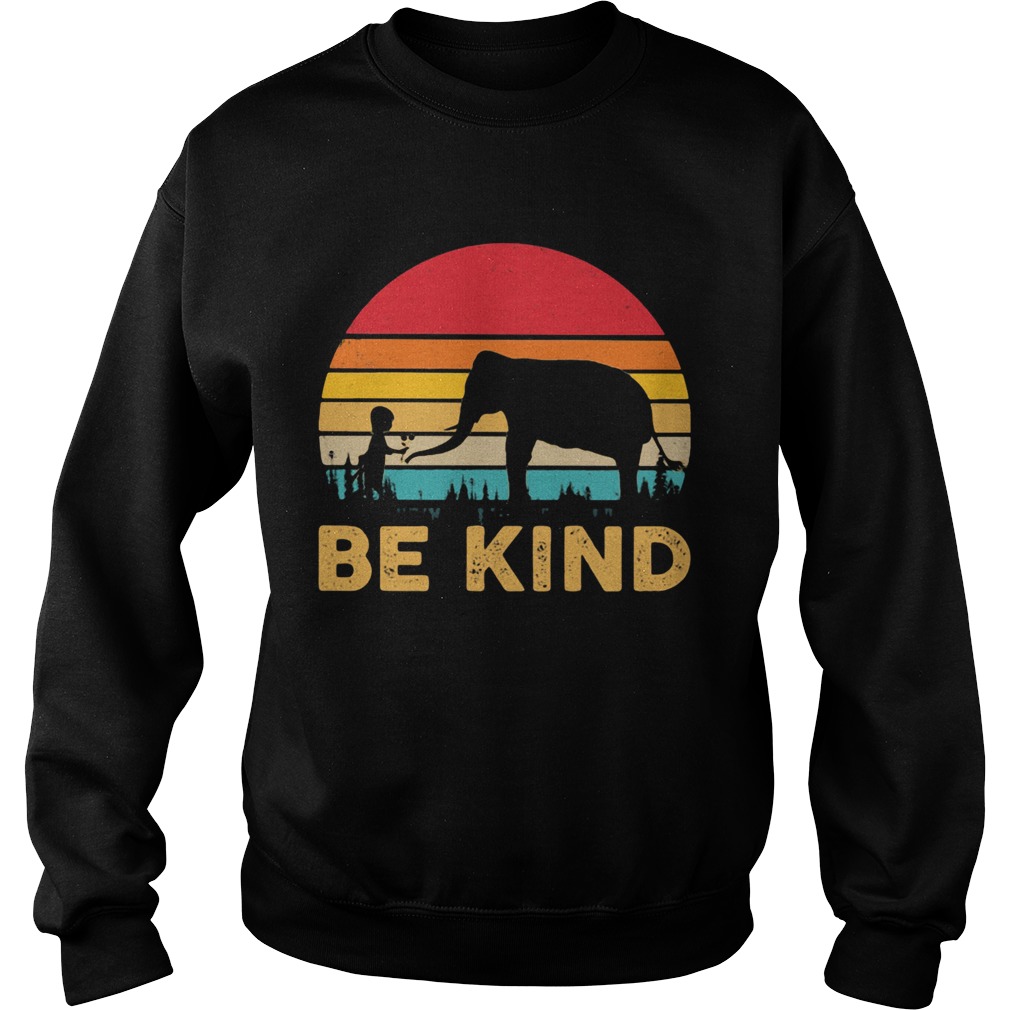 Elephant be kind vintage retro  Sweatshirt