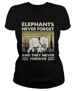 Elephants never forget and they never forgive vintage retro  Classic Ladies