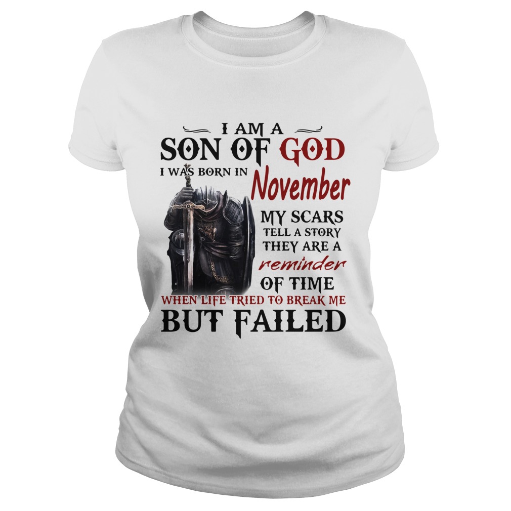 Emplar Knight I Am Son Of God I Was Born In November My Scars Tell A Story They Are A Reminder But Classic Ladies