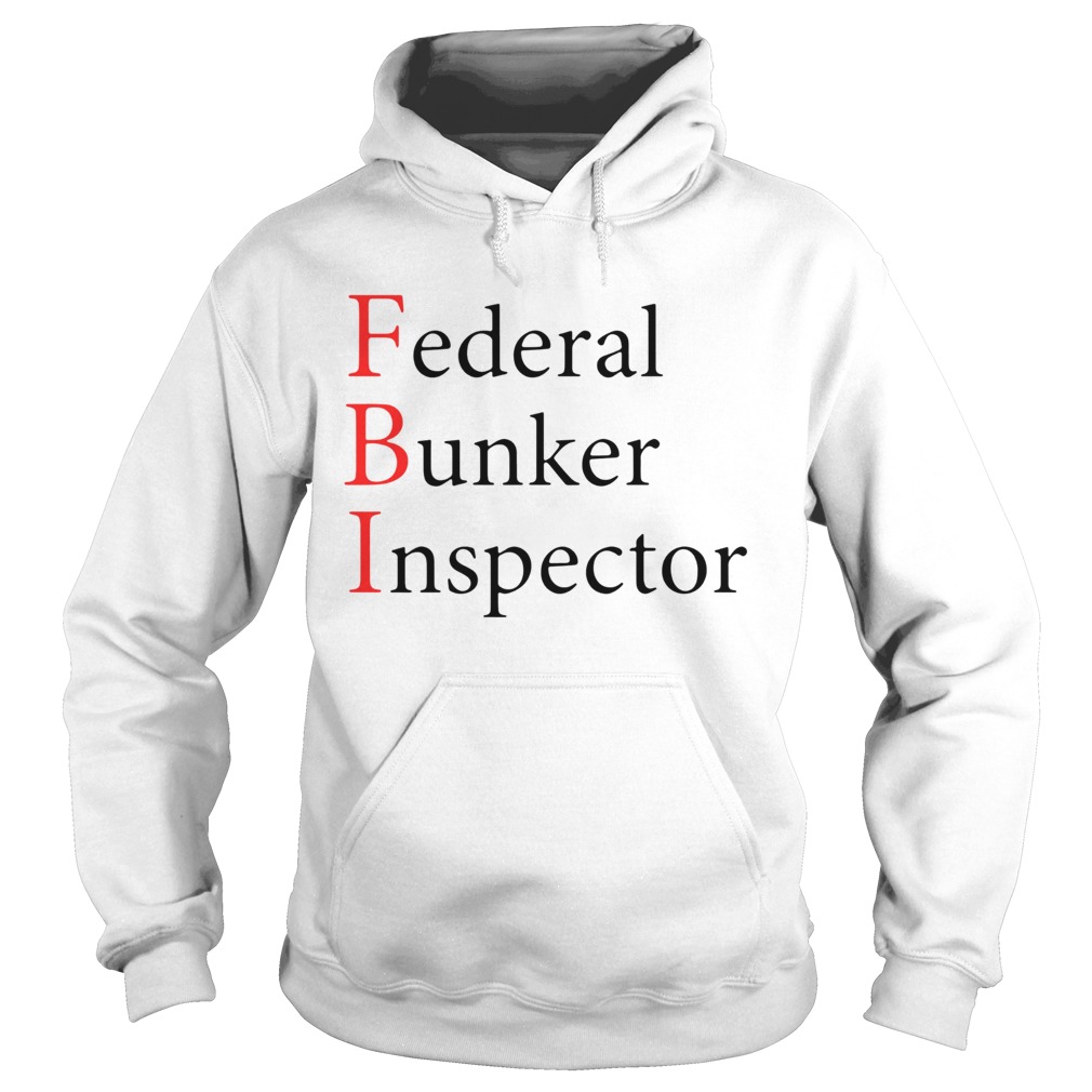 FBI Federal Bunker Inspector Hoodie