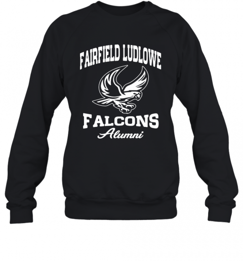Fairfield Ludlowe Falcons Alumni Eagles T-Shirt Unisex Sweatshirt