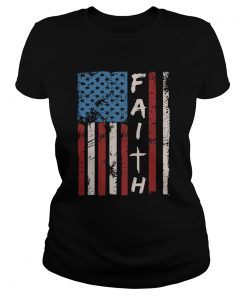 Faith American flag veteran Independence Day  Classic Ladies